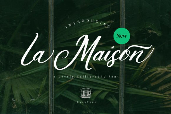 La Maison Script: Crafting Elegance in Every Letter