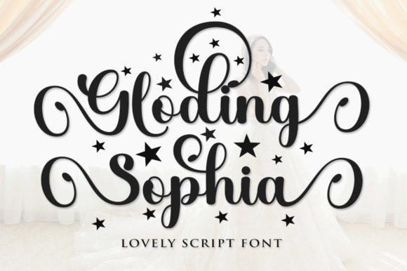 The Romantic Appeal of Gloding Sophia Script
